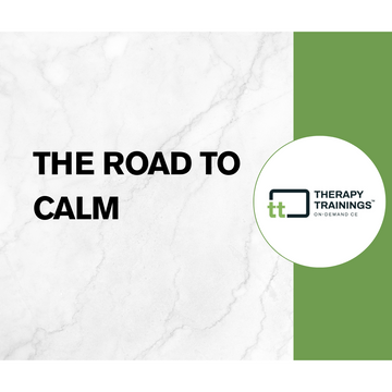 The Road to Calm - Anxiety Management Workbook & Worksheets